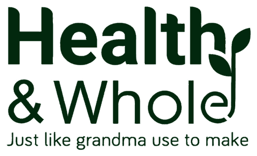 Health & Whole — just like grandma use to make